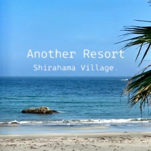 Another Resort Shirahama Village.